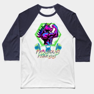 Fabulous Fitness Unicorn Pride Baseball T-Shirt